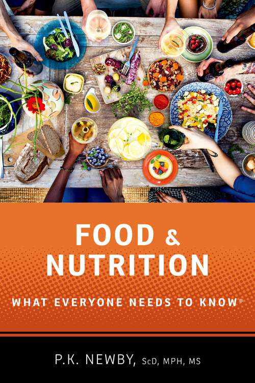 Book cover of Food and Nutrition: What Everyone Needs to Know® (What Everyone Needs To Know®)