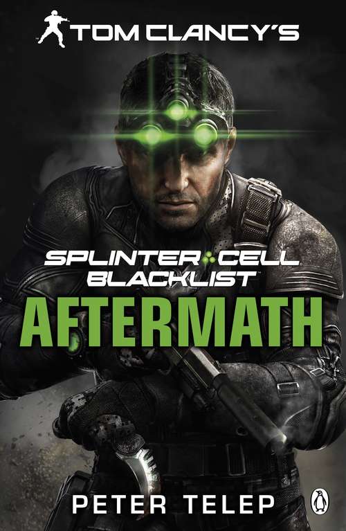 Book cover of Tom Clancy's Splinter Cell: Blacklist Aftermath (Tom Clancy)