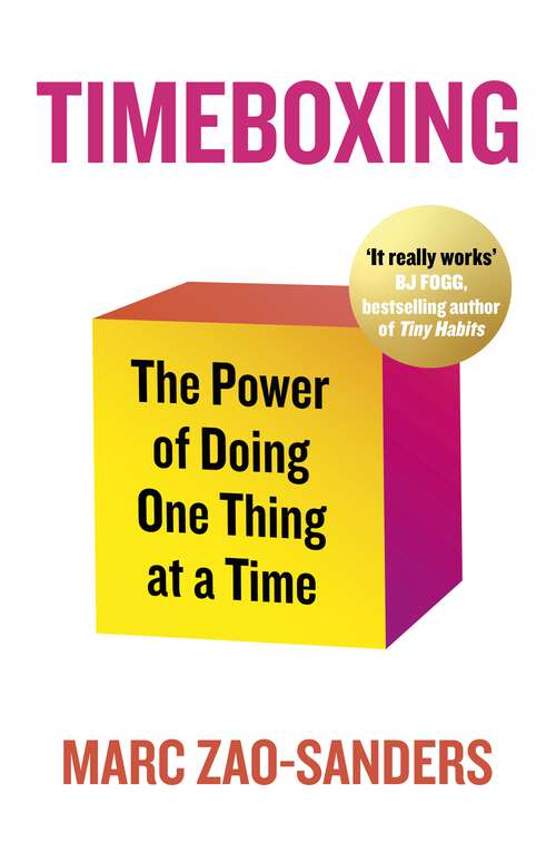 Book cover of Timeboxing: The Power of Doing One Thing at a Time