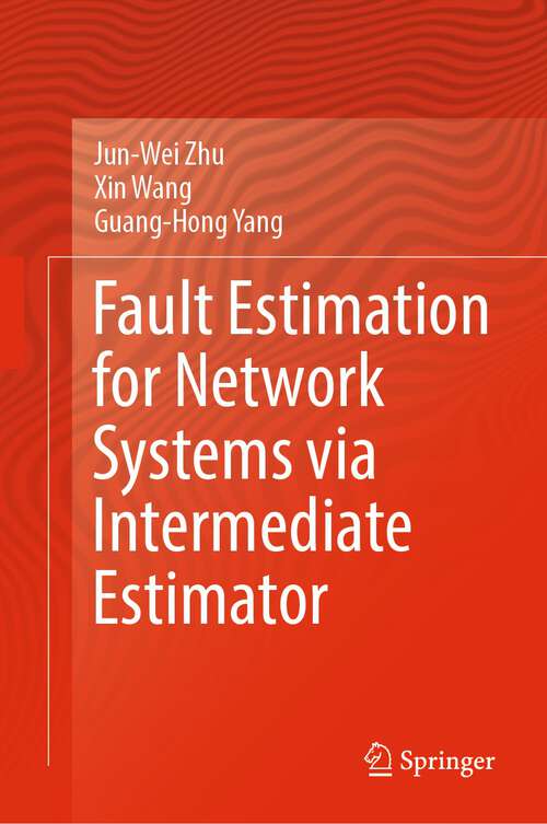 Book cover of Fault Estimation for Network Systems via Intermediate Estimator (1st ed. 2022)