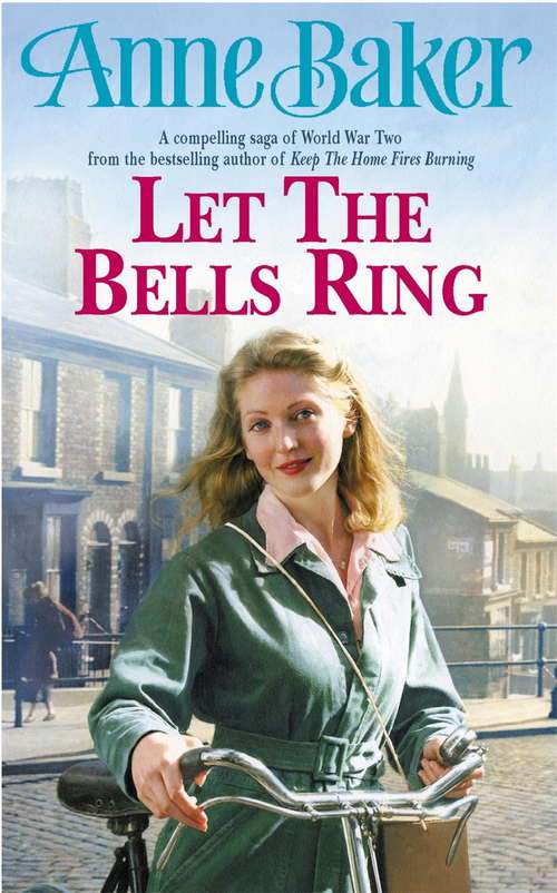 Book cover of Let The Bells Ring: A gripping wartime saga of family, romance and danger