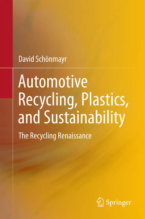 Book cover of Automotive Recycling, Plastics, and Sustainability: The Recycling Renaissance