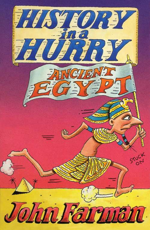 Book cover of History in a Hurry: Ancient Egypt (History in a Hurry #16)