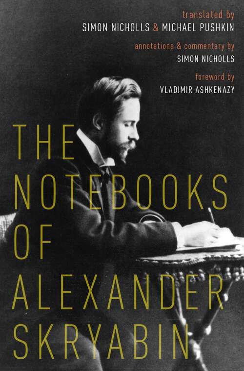 Book cover of The Notebooks of Alexander Skryabin