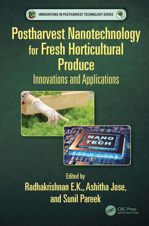 Book cover of Postharvest Nanotechnology for Fresh Horticultural Produce: Innovations and Applications (Innovations in Postharvest Technology Series)