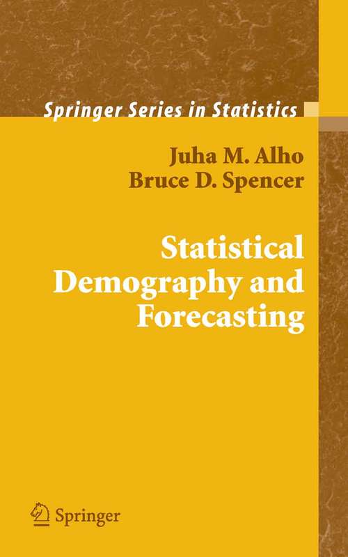Book cover of Statistical Demography and Forecasting (2005) (Springer Series in Statistics)