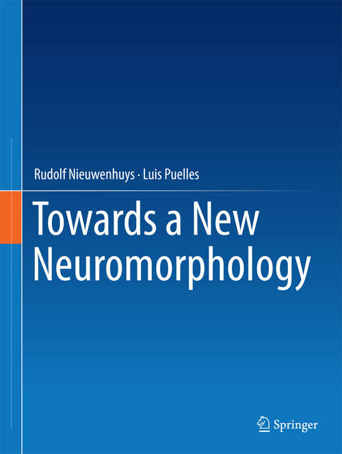 Book cover of Towards a New Neuromorphology (1st ed. 2016)