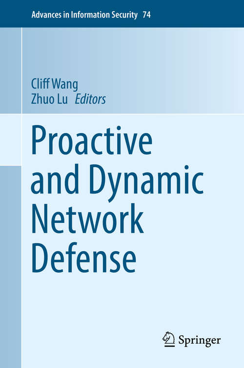 Book cover of Proactive and Dynamic Network Defense (1st ed. 2019) (Advances in Information Security #74)
