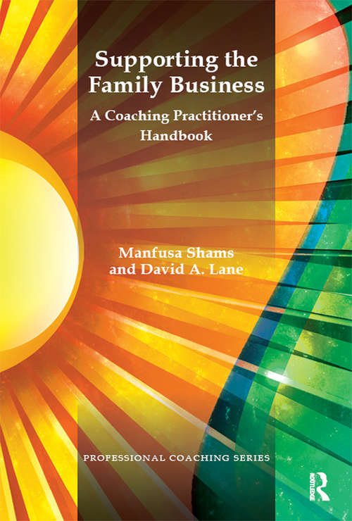 Book cover of Supporting the Family Business: A Coaching Practitioner's Handbook (The\professional Coaching Ser.)