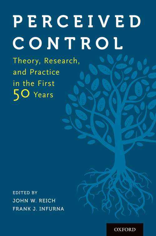 Book cover of Perceived Control: Theory, Research, and Practice in the First 50 Years