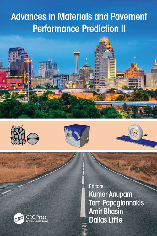 Book cover of Advances in Materials and Pavement Performance Prediction II: Contributions to the 2nd International Conference on Advances in Materials and Pavement Performance Prediction (AM3P 2020), 27-29 May, 2020, San Antonio, TX, USA