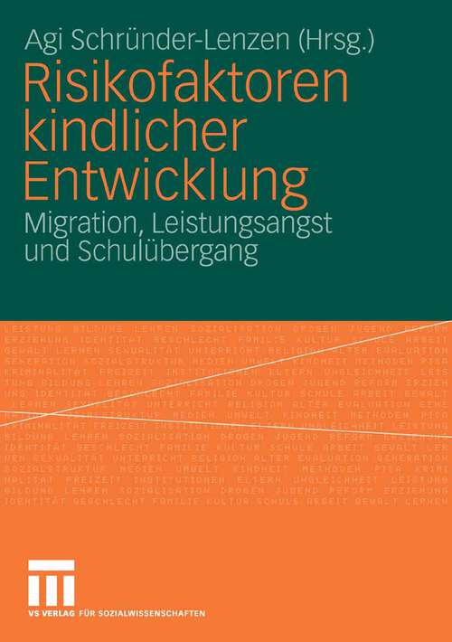 Book cover of Risikofaktoren kindlicher Entwicklung: Migration, Leistungsangst und Schulübergang (2006)
