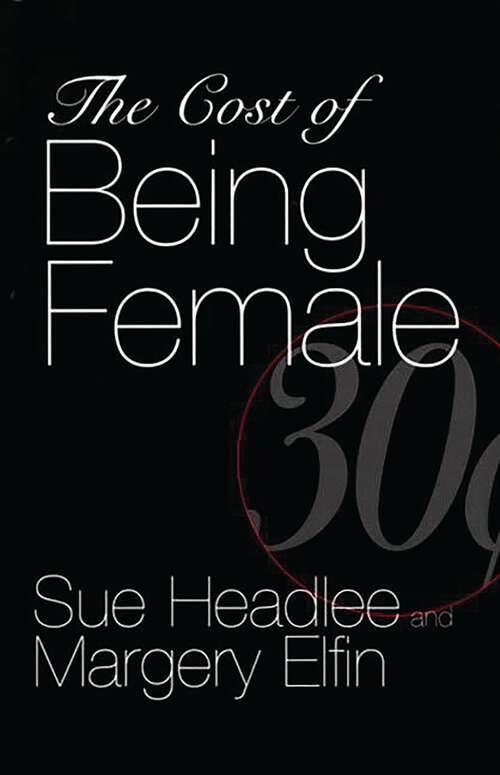 Book cover of The Cost of Being Female