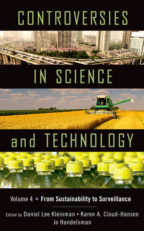 Book cover of Controversies In Science And Technology: From Sustainability To Surveillance