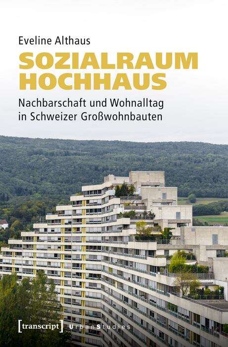 Book cover of Sozialraum Hochhaus: Nachbarschaft und Wohnalltag in Schweizer Großwohnbauten (Urban Studies)