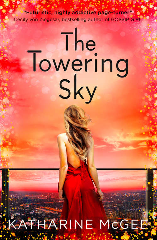Book cover of The Towering Sky: (the Thousandth Floor Book 3) (ePub edition) (The Thousandth Floor #3)