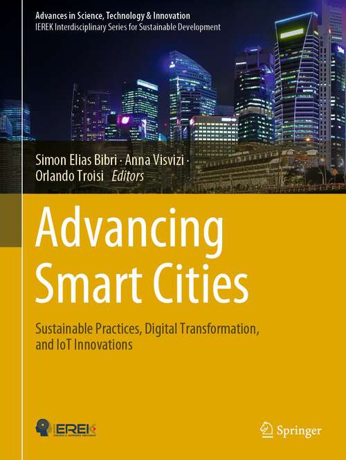 Book cover of Advancing Smart Cities: Second Edition (2) (Advances In Science, Technology And Innovation Ser.)