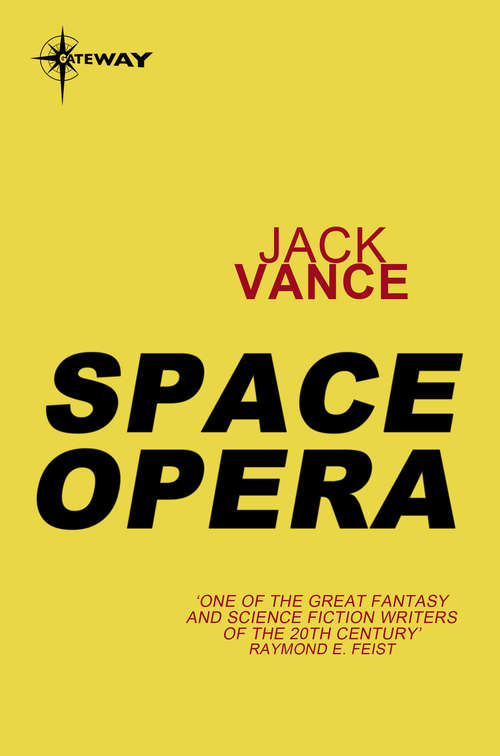 Book cover of Space Opera (Het Verzameld Werk Van Jack Vance Ser.: Vol. 32)