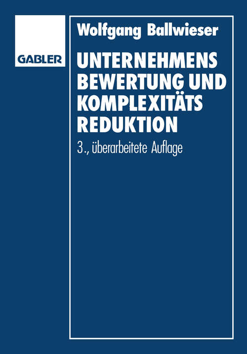 Book cover of Unternehmensbewertung und Komplexitätsreduktion (3. Aufl. 1990)