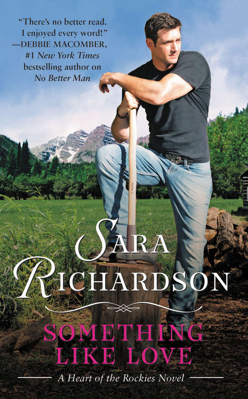 Book cover of Something Like Love (Heart of the Rockies #2)