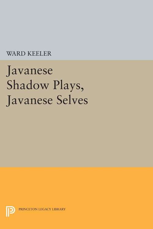 Book cover of Javanese Shadow Plays, Javanese Selves