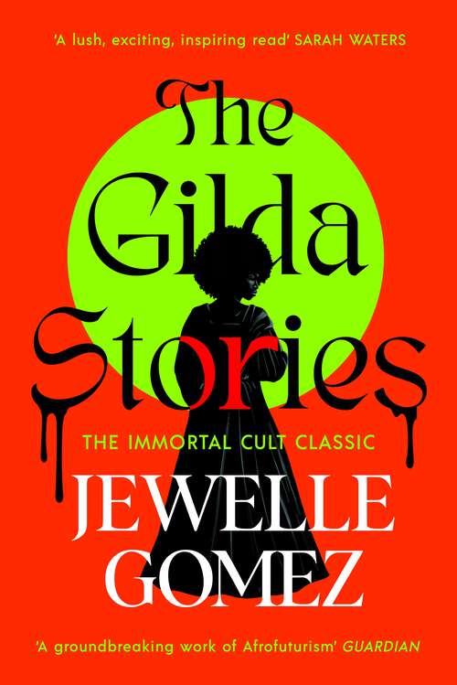 Book cover of The Gilda Stories: The immortal cult classic