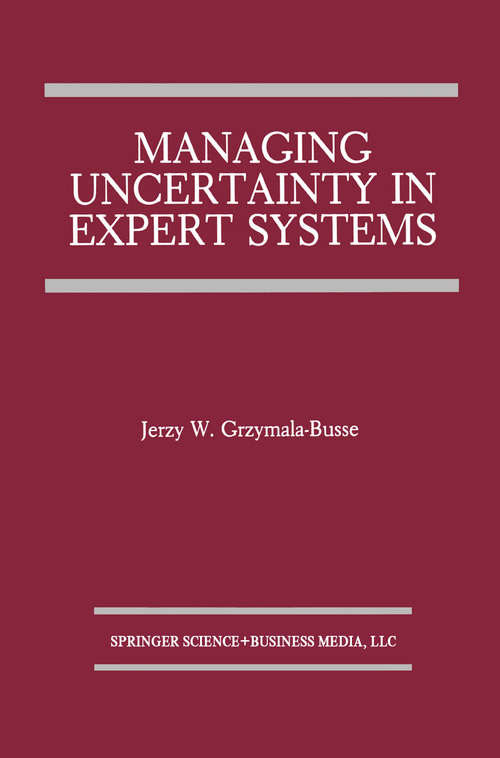 Book cover of Managing Uncertainty in Expert Systems (1991) (The Springer International Series in Engineering and Computer Science #143)
