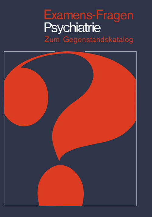 Book cover of Examens-Fragen Psychiatrie: Zum Gegenstandskatalog (1982) (Examens-Fragen)