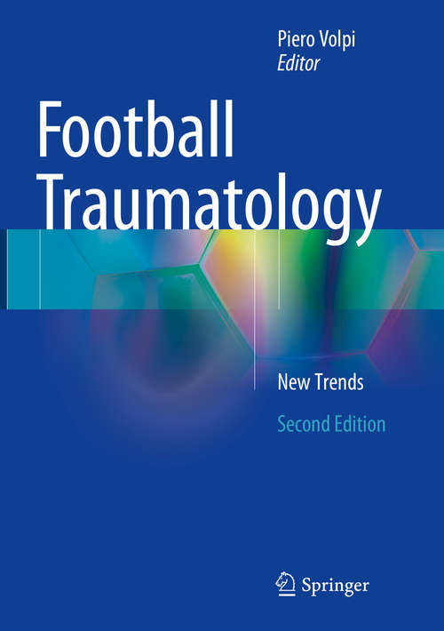 Book cover of Football Traumatology: New Trends (2nd ed. 2015)
