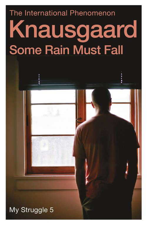Book cover of Some Rain Must Fall: My Struggle Book 5 (Knausgaard #5)
