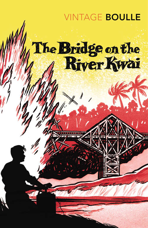 Book cover of The Bridge On The River Kwai
