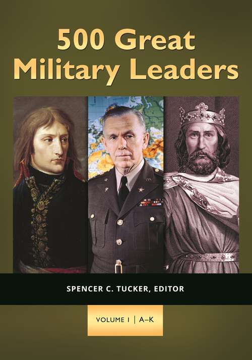 Book cover of 500 Great Military Leaders [2 volumes]: [2 volumes]