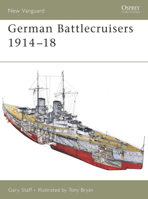 Book cover of German Battlecruisers 1914–18 (New Vanguard)