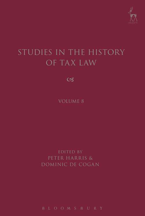 Book cover of Studies in the History of Tax Law, Volume 8 (Studies in the History of Tax Law)