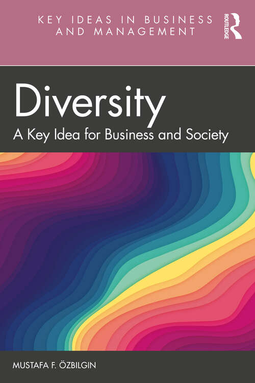 Book cover of Diversity: A Key Idea for Business and Society (Key Ideas in Business and Management)