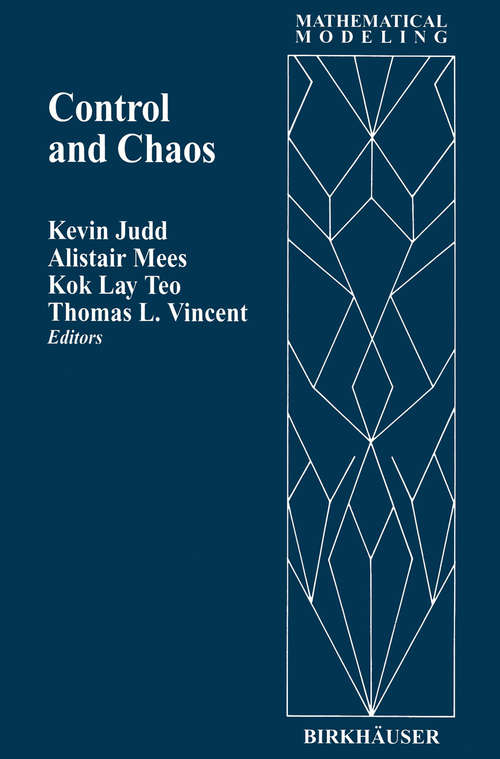 Book cover of Control and Chaos (1997) (Mathematical Modeling #8)