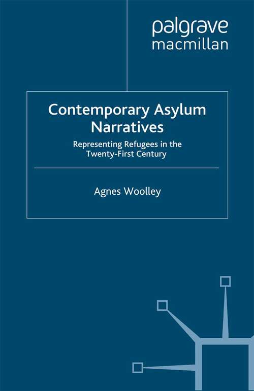 Book cover of Contemporary Asylum Narratives: Representing Refugees in the Twenty-First Century (2014)