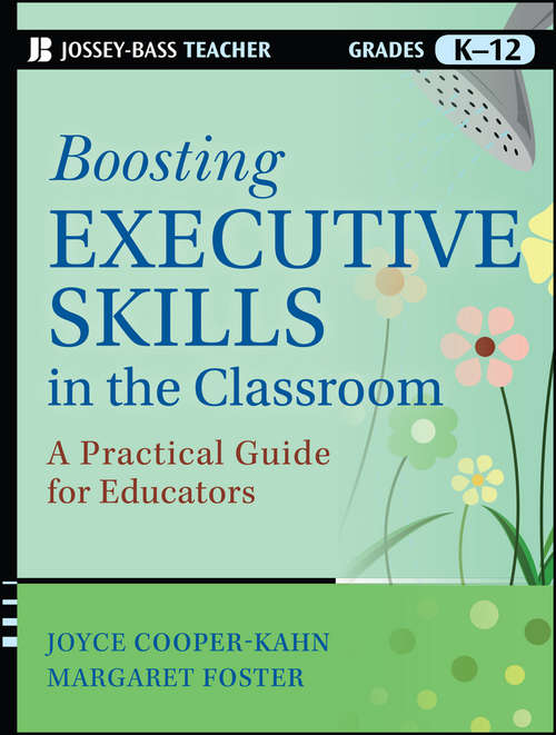 Book cover of Boosting Executive Skills in the Classroom: A Practical Guide for Educators
