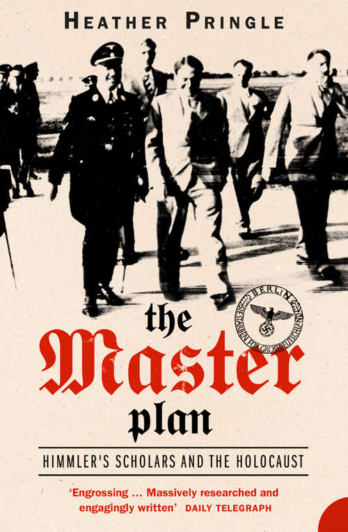 Book cover of The Master Plan: Himmler's Scholars And The Holocaust (ePub edition)