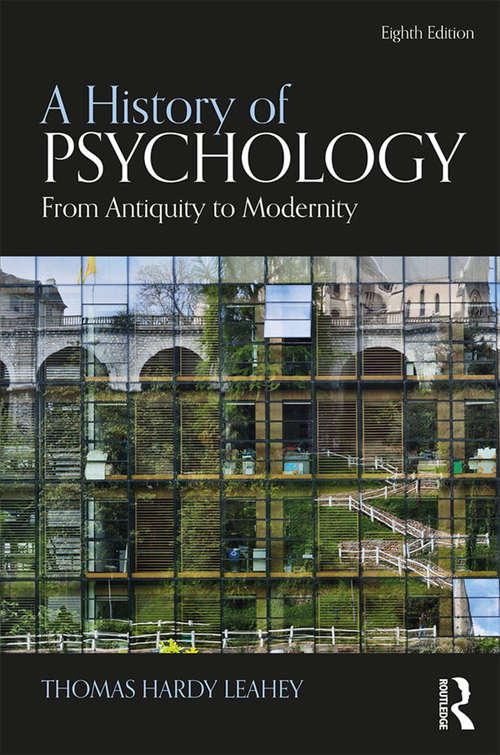 Book cover of A History of Psychology: From Antiquity to Modernity