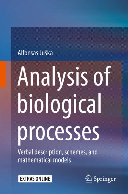 Book cover of Analysis of biological processes: Verbal description, schemes, and mathematical models (1st ed. 2015)