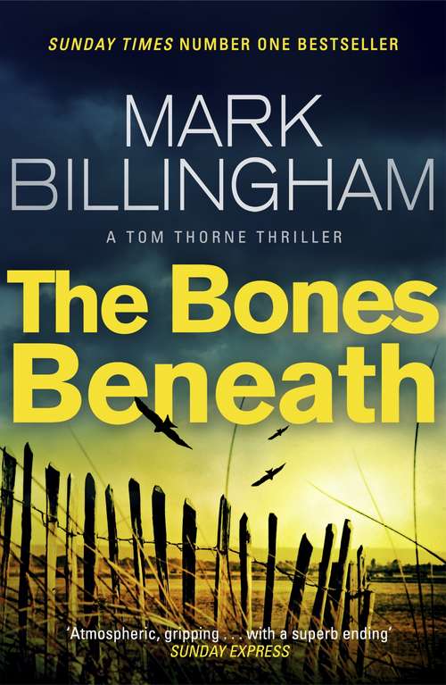 Book cover of The Bones Beneath: A Tom Thorne Novel (Tom Thorne Novels #12)