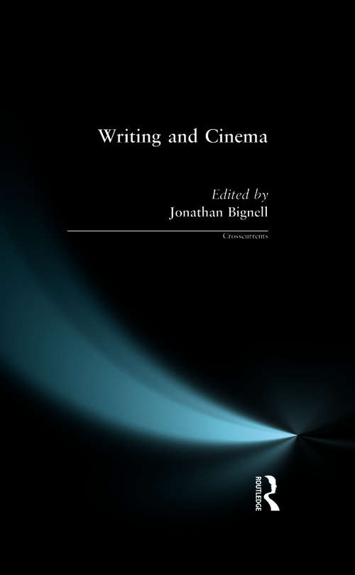 Book cover of Writing and Cinema (Crosscurrents)