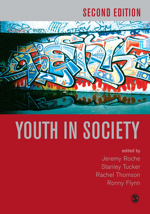 Book cover of Youth in Society: Contemporary Theory, Policy and Practice