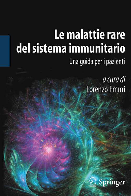 Book cover of Le malattie rare del sistema immunitario: Una guida per i pazienti (2013)