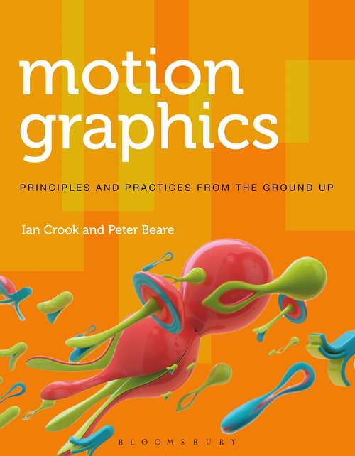 Book cover of Motion Graphics: Principles and Practices from the Ground Up (Required Reading Range)