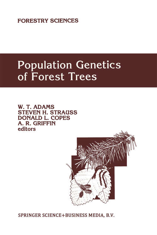 Book cover of Population Genetics of Forest Trees: Proceedings of the International Symposium on Population Genetics of Forest Trees Corvallis, Oregon, U.S.A., July 31-August 2,1990 (1992) (Forestry Sciences #42)