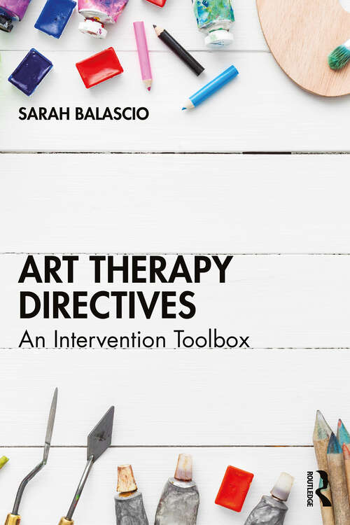 Book cover of Art Therapy Directives: An Intervention Toolbox