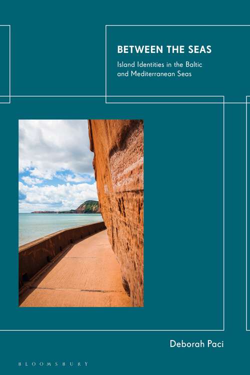 Book cover of Between the Seas: Island Identities in the Baltic and Mediterranean Seas