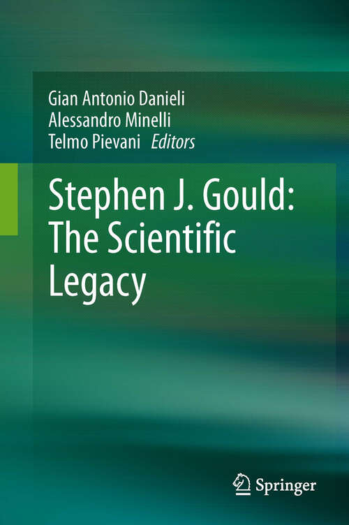 Book cover of Stephen J. Gould: The Scientific Legacy (2013)